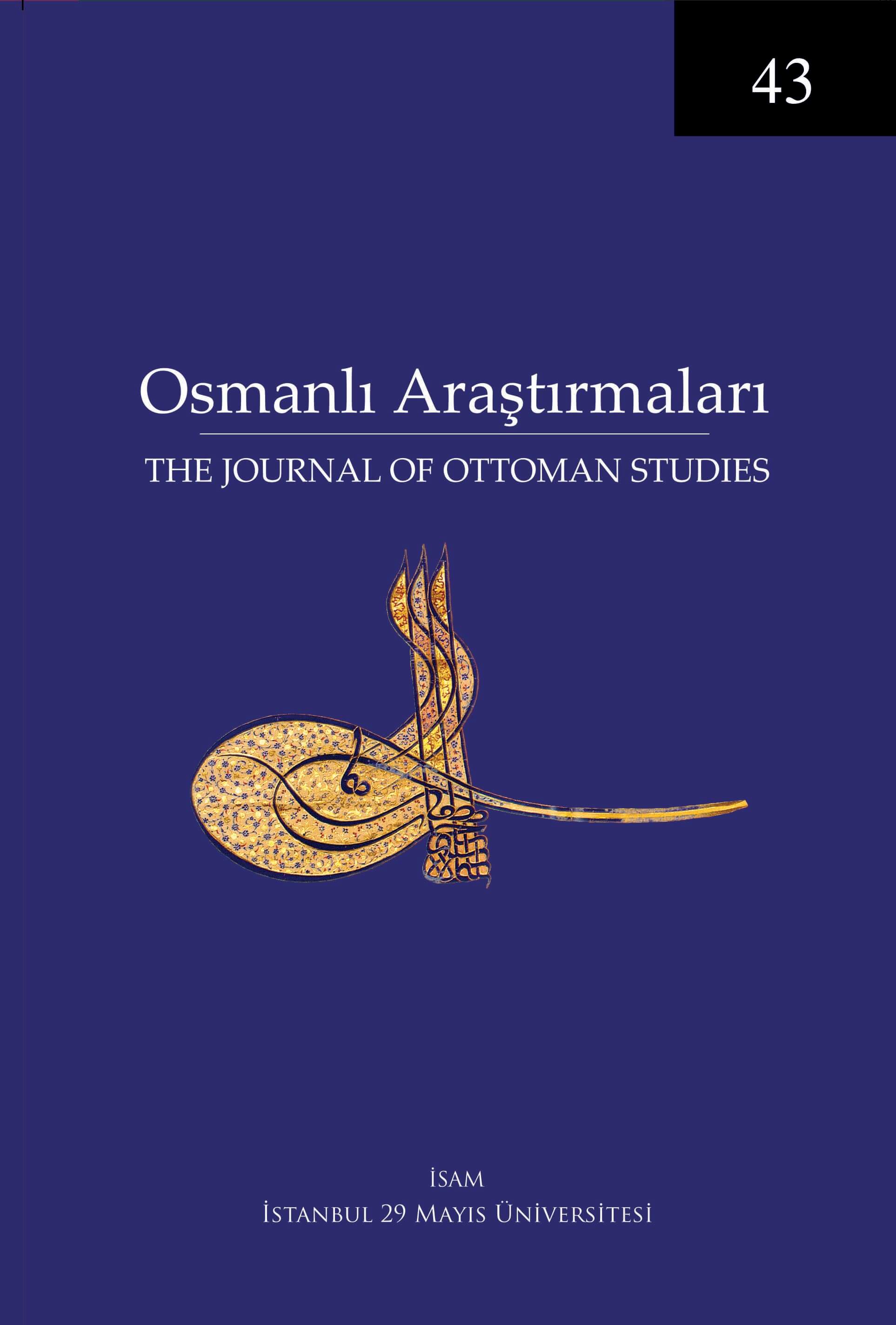 					View No. 43 (2014): Osmanlı Araştırmaları
				