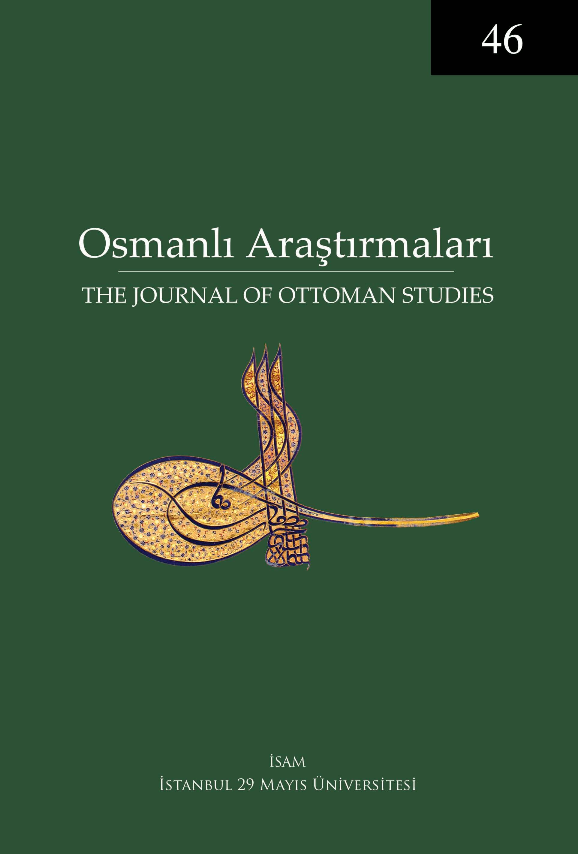 					Sayı 46 (2015): Osmanlı Araştırmaları Gör
				