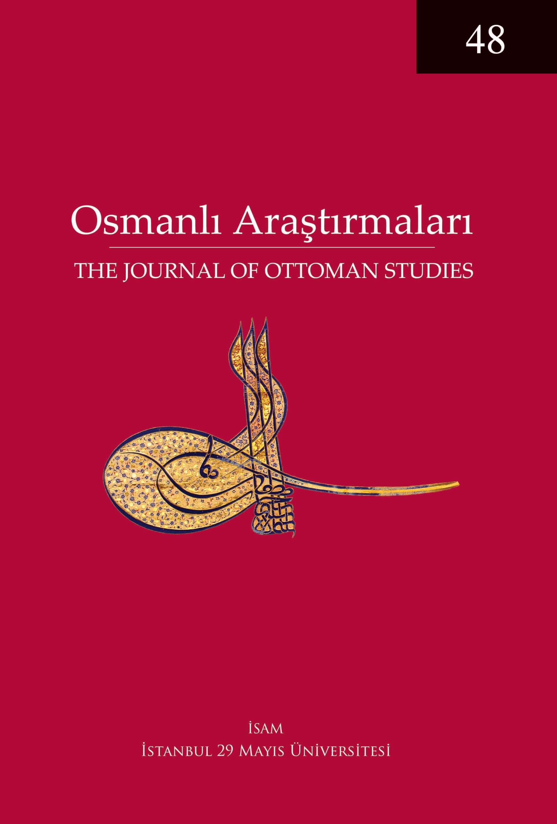 					Sayı 48 (2016): Osmanlı Araştırmaları Gör
				